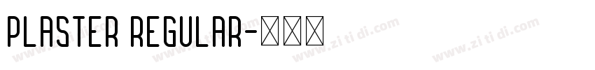 Plaster Regular字体转换